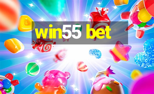 win55 bet