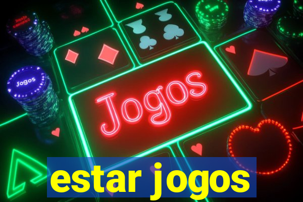 estar jogos