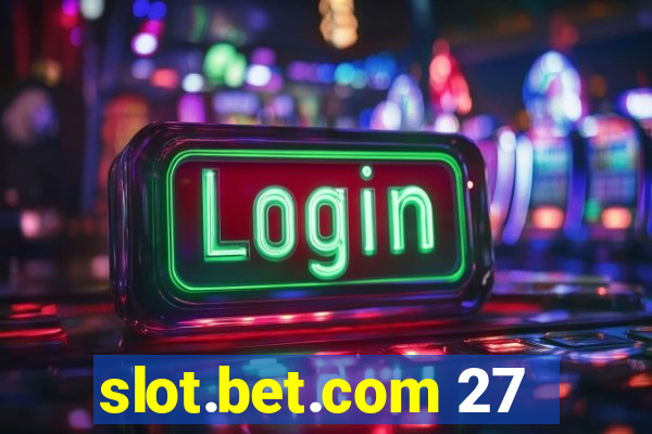 slot.bet.com 27