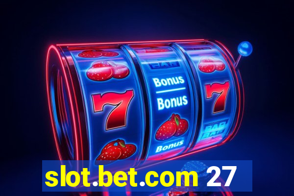 slot.bet.com 27