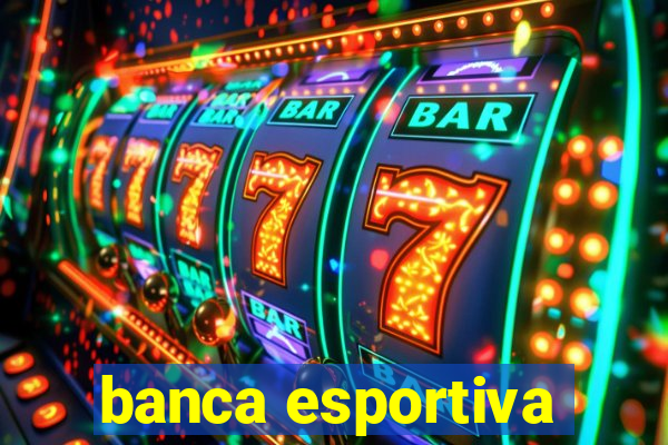 banca esportiva