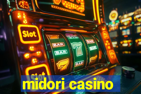 midori casino