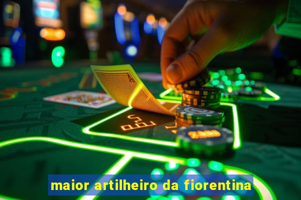 maior artilheiro da fiorentina