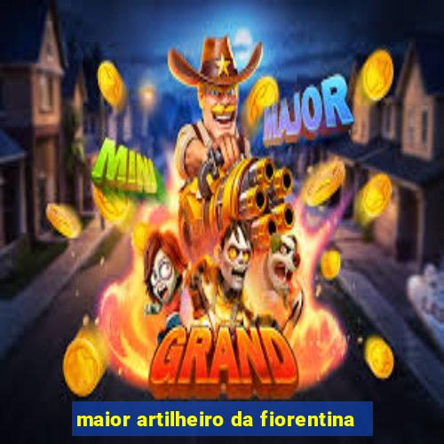 maior artilheiro da fiorentina