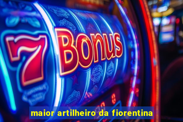 maior artilheiro da fiorentina