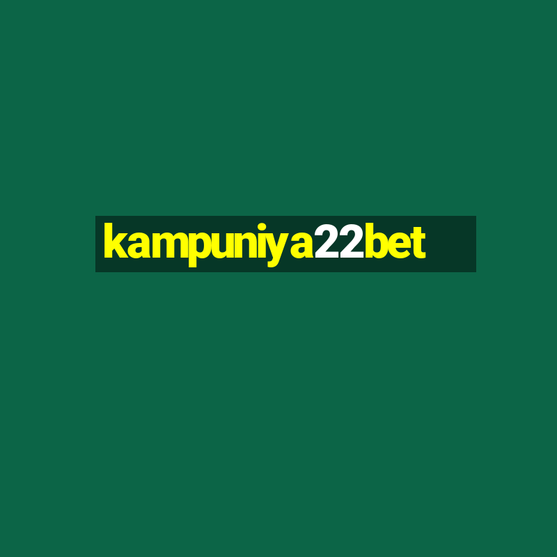 kampuniya22bet