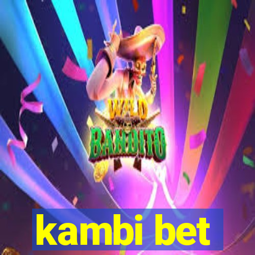 kambi bet