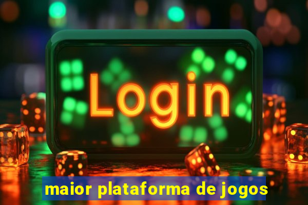 maior plataforma de jogos