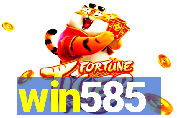 win585