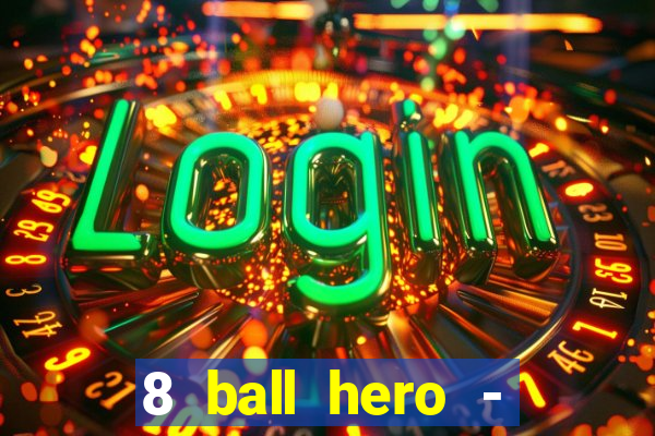 8 ball hero - jogo de bilhar