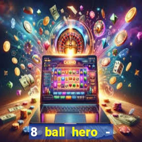 8 ball hero - jogo de bilhar