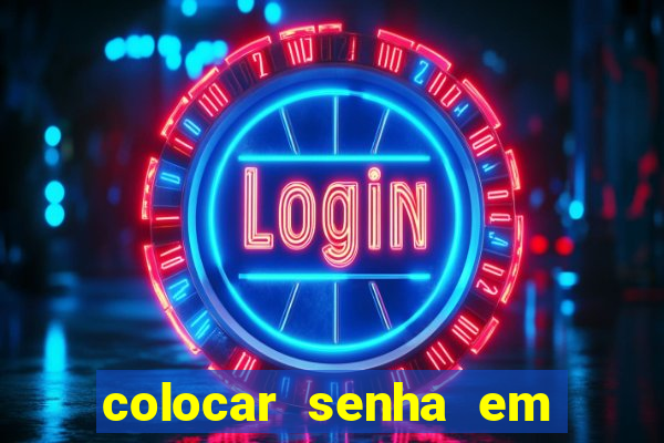 colocar senha em pasta windows