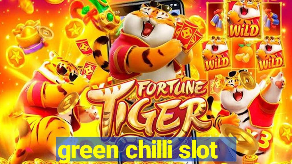 green chilli slot