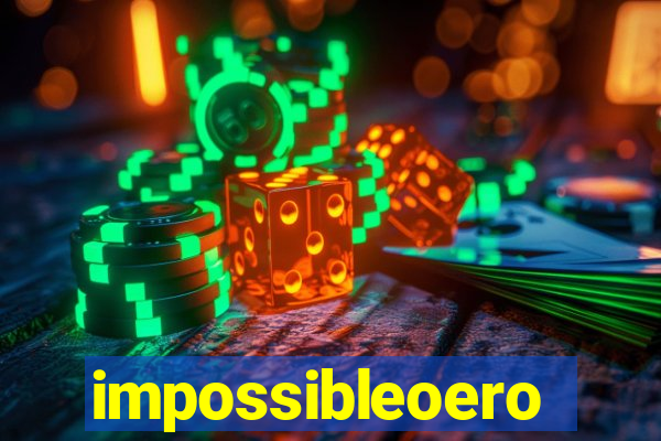 impossibleoero