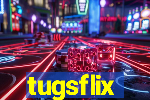 tugsflix