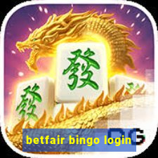 betfair bingo login