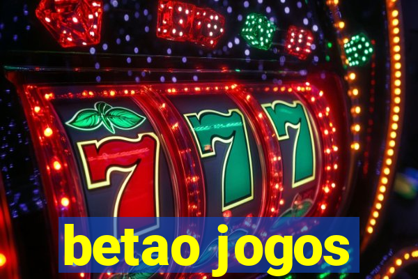 betao jogos