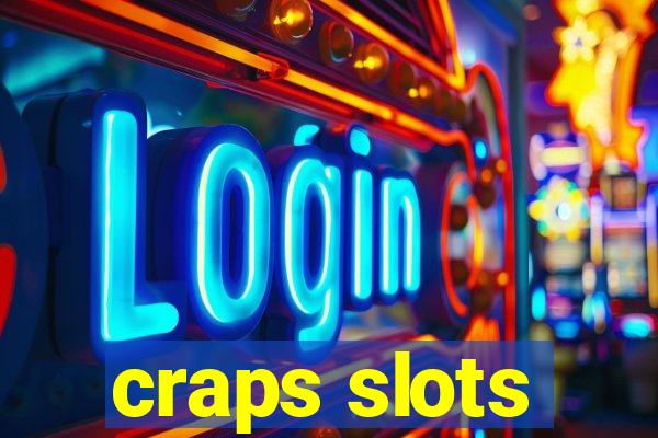 craps slots