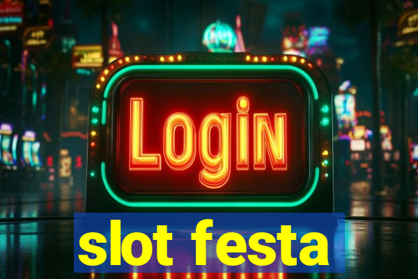 slot festa