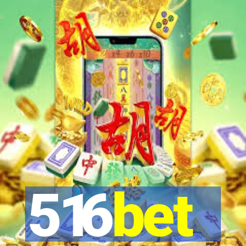 516bet