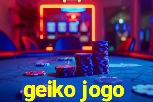 geiko jogo