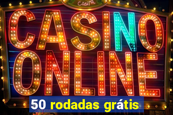 50 rodadas grátis