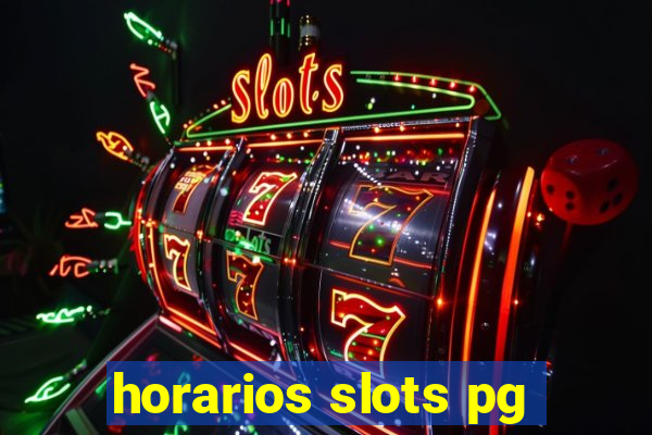 horarios slots pg