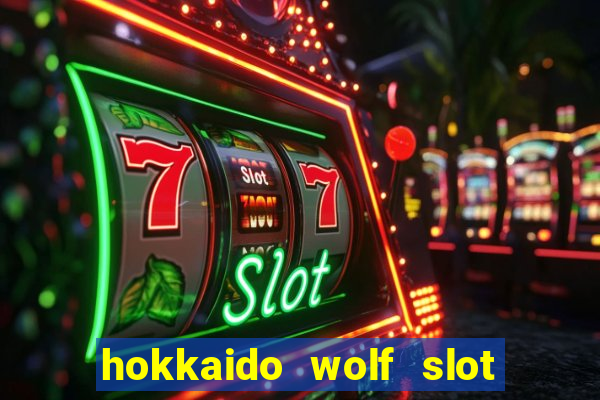 hokkaido wolf slot free play