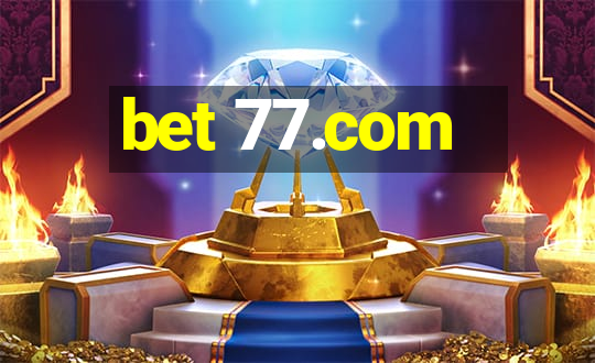 bet 77.com