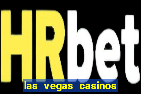 las vegas casinos slot machines