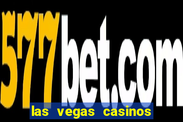 las vegas casinos slot machines