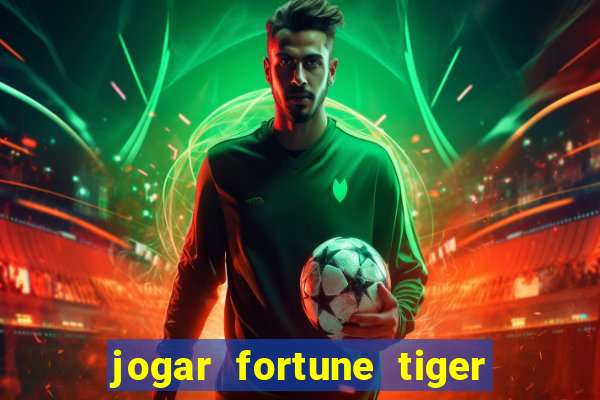 jogar fortune tiger pg demo