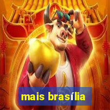 mais brasília