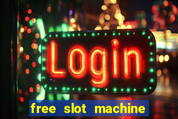 free slot machine games casino