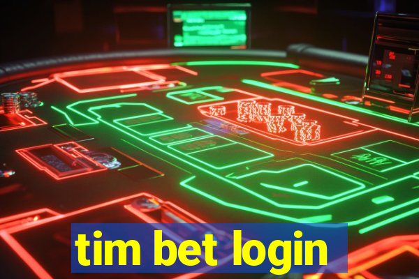 tim bet login