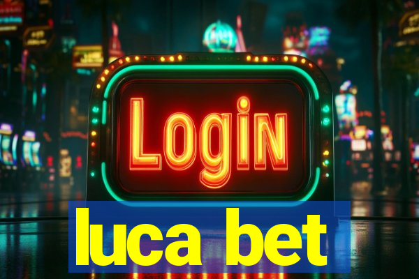 luca bet