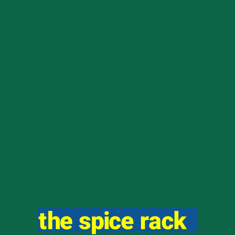 the spice rack