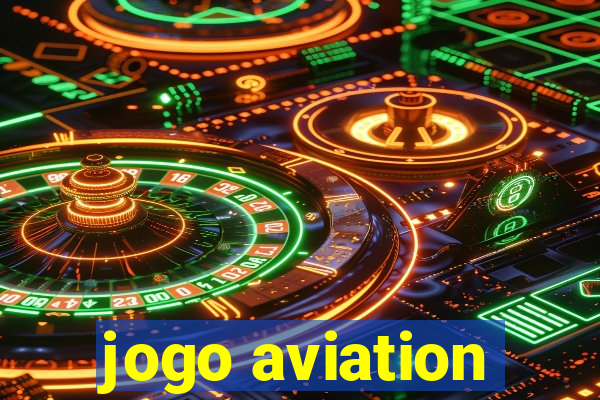 jogo aviation