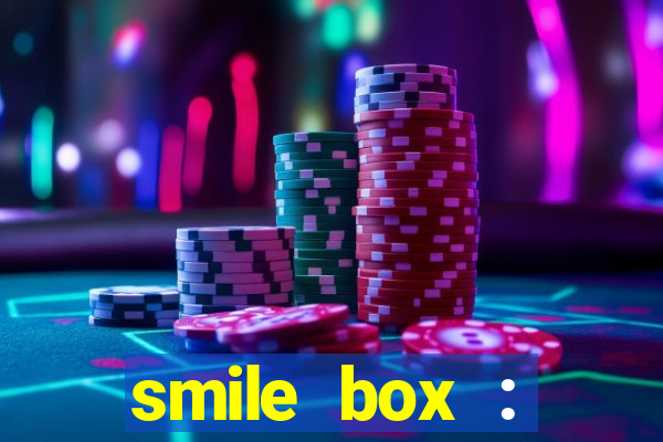 smile box : victory collector