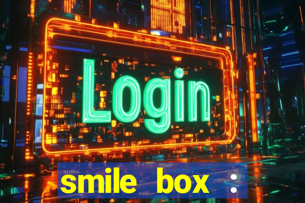 smile box : victory collector