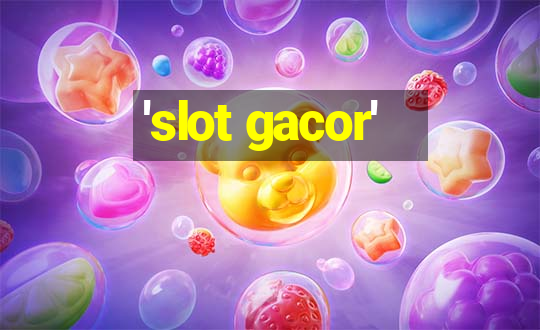 'slot gacor'