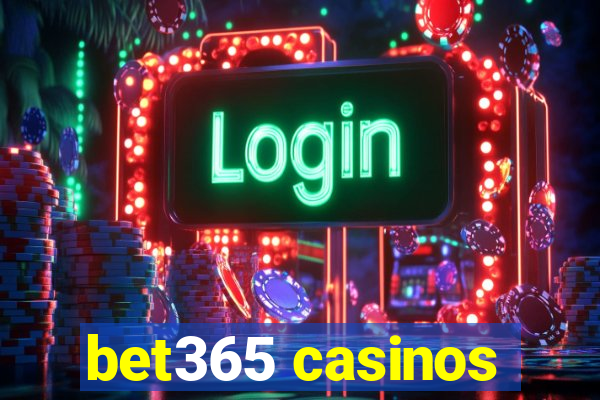 bet365 casinos