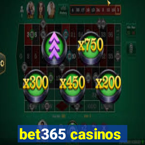 bet365 casinos