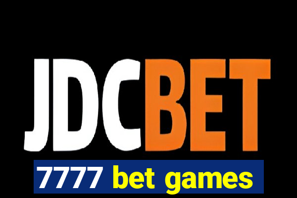 7777 bet games