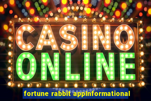 fortune rabbit appInformational