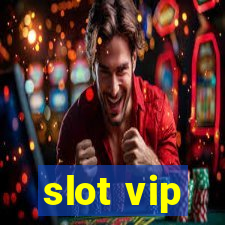 slot vip