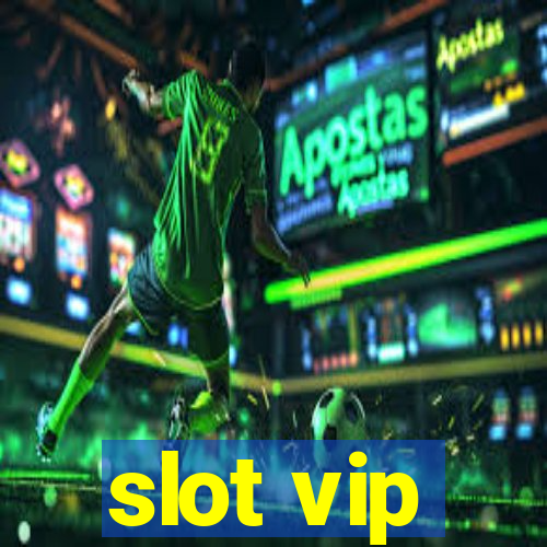 slot vip