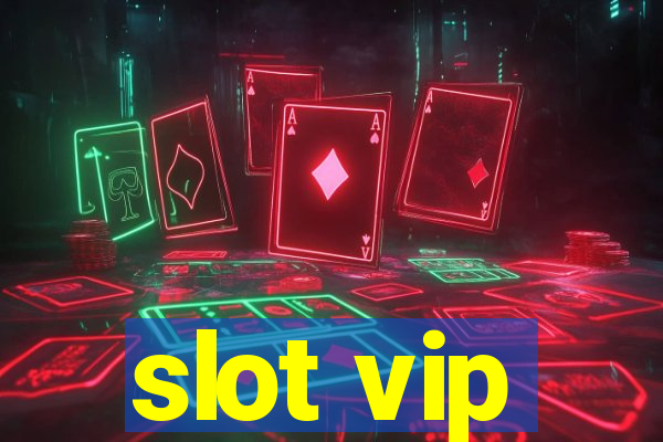 slot vip