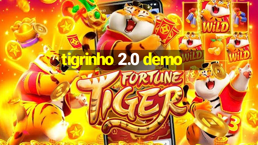 tigrinho 2.0 demo