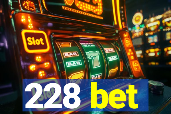 228 bet